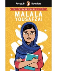 The Extraordinary Life of Malala Yousafzai