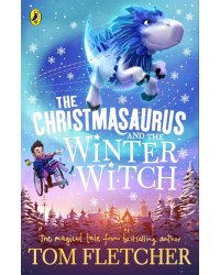 The Christmasaurus and the Winter Witch