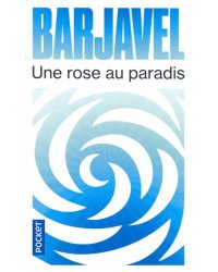 Une rose au paradis