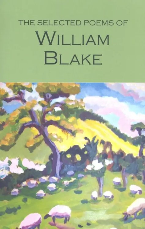 The Selected Poems of William Blake