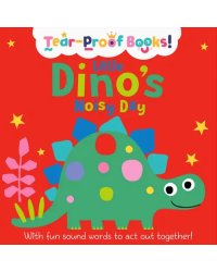 Little Dino's Noisy Day (Tear-Proof)