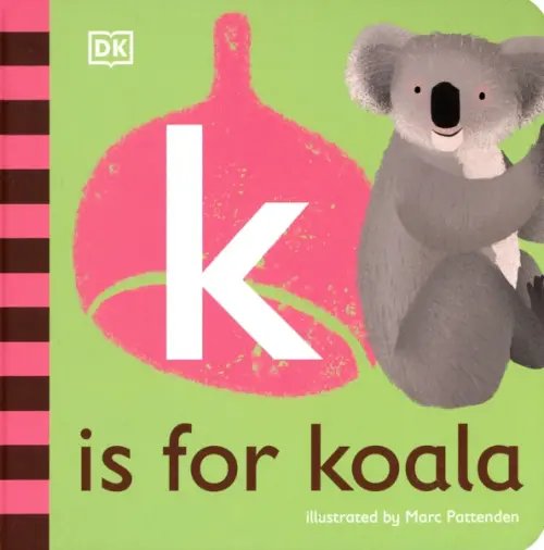 K is for Koala. Board Book