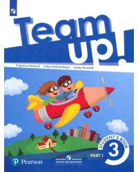 Английский язык. Team Up! Вместе. 3 класс. Учебник. В 2-х частях. Часть 1