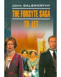 The forsyte saga. To let