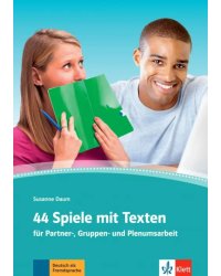 44 Spiele mit Texten fur Partner-, Gruppen- und Plenumsarbeit