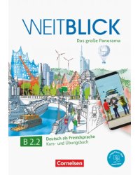 Weitblick B2.2 Das große Panorama. Kurs- und Ubungsbuch mit PagePlayer-App