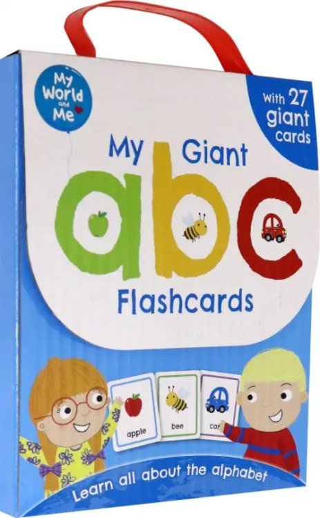 My World and Me: My Giant ABC Flashcards