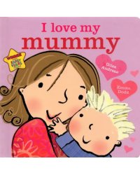 I Love My Mummy