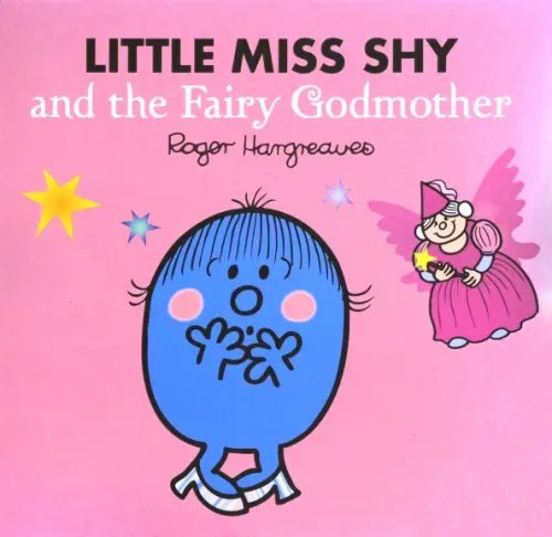 Little Miss Shy and the Fairy Godmother