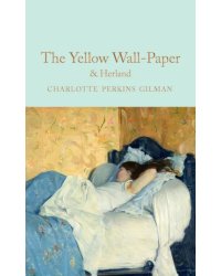 The Yellow Wallpaper and Herland