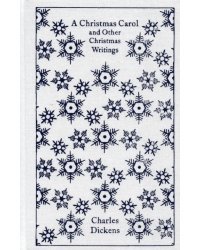 A Christmas Carol and Other Christmas Writings