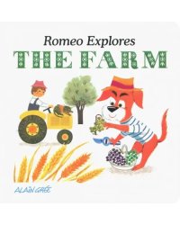 Romeo Explores the Farm (board book)