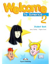 Welcome To America 2 Student's Book