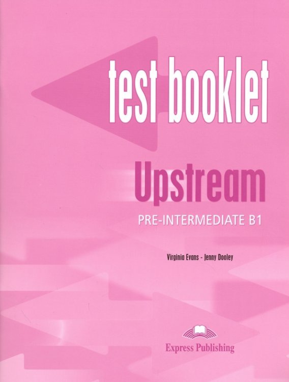 Upstream Pre-Intermediate B1. Test Booklet