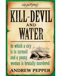 Kill-Devil And Water