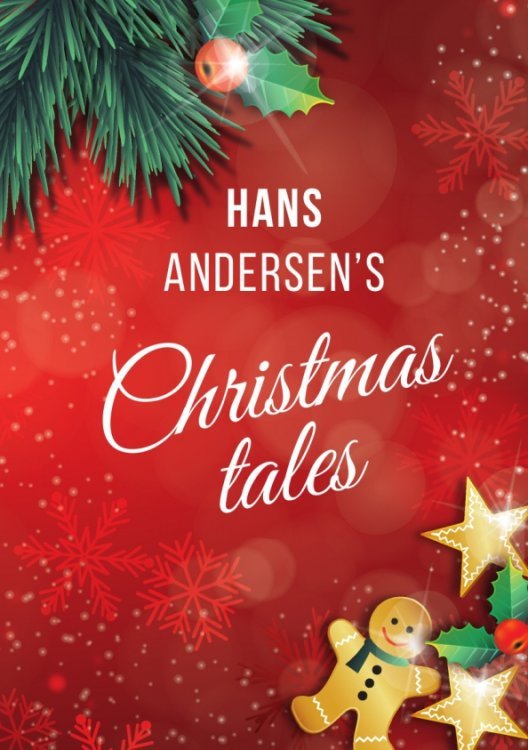 Hans Andersen's Christmas tales (A Fairy Tales)