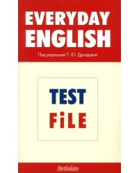 Everyday English. Test File. Рабочая тетрадь