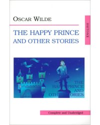 The Happy Prince and Other Stories