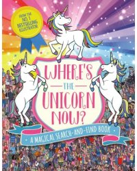 Where's the Unicorn Now? A Magical Search-and-Find Book