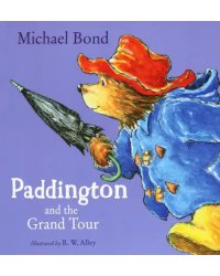 Paddington and the Grand Tour