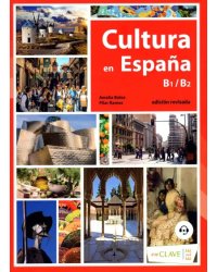 Cultura en Espana. B1-B2 (+ audio) (+ Audio CD)