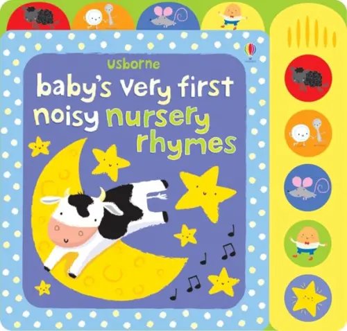 Baby's Very First Noisy Nursery Rhymes. Sound book