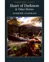 Heart of Darkness and Other Stories