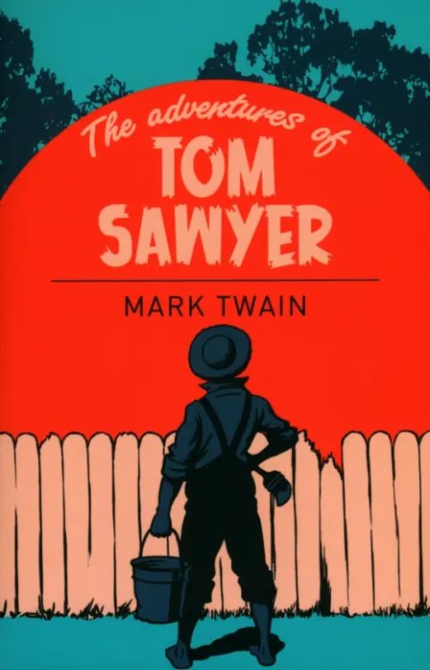 The Adventures of Tom Sawyer