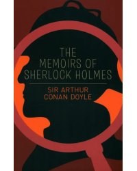 The Memoirs of Sherlock Holmes