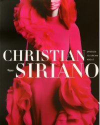 Christian Siriano. Dresses to Dream About