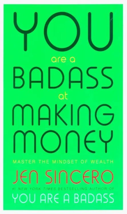 You Are a Badass at Making Money