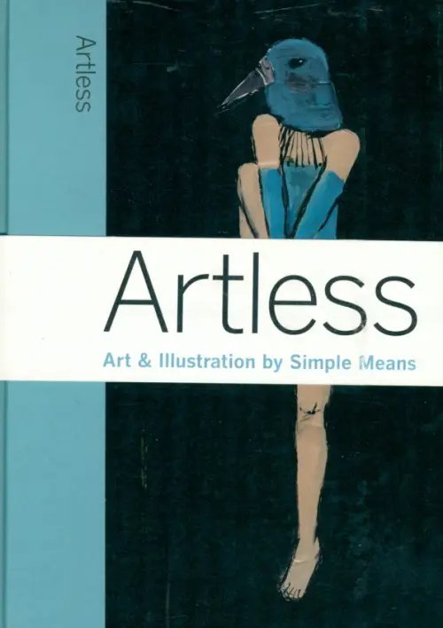 Artless. Art &amp; Illustration by Simple Means