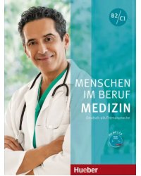 Menschen im Beruf. Medizin. B2/C1 + CDmp3