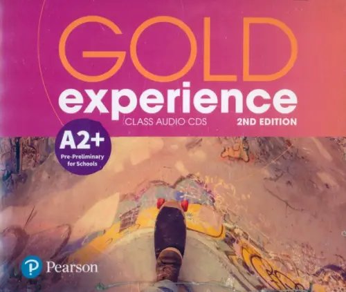 CD-ROM. Gold Experience. A2+. Pre-Preliminary for Schools. Class Audio CDs