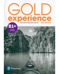 Gold Experience. B1+. Teacher's Resource Book