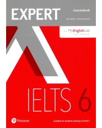 Expert IELTS Band 6. Coursebook with Online Audio &amp; MyEnglishLab