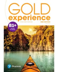 Gold Experience. B1+. Teacher's Book + Teacher's Portal Access Code