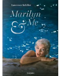 Marilyn and Me. A Memoir in Words and Photographs