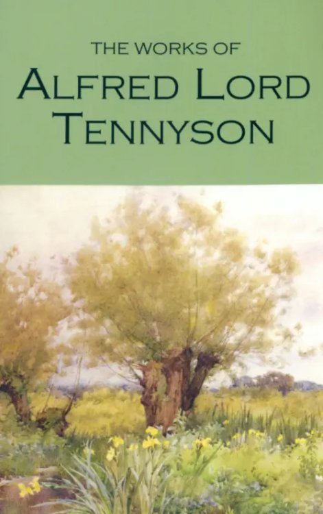 The Works of Alfred Lord Tennyson