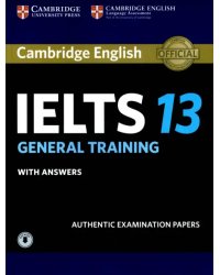 Cambridge IELTS 13. General Training. Student's Book with Answers with Audio