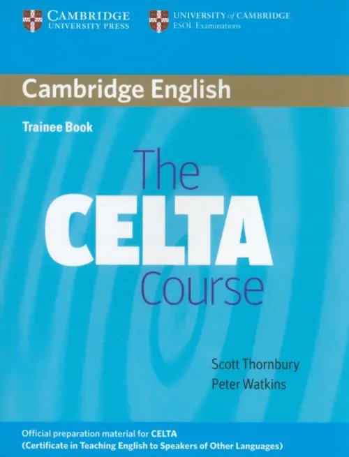 The CELTA Course. Trainee Book