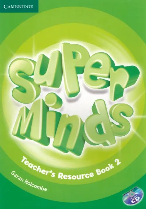 Super Minds. Level 2. Teacher's Resource Book with Audio CD (+ CD-ROM)