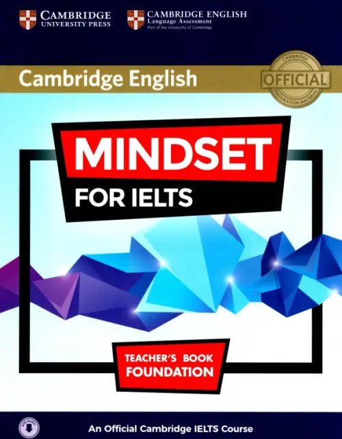 Mindset for IELTS Foundation. Teacher's Book with Class Audio. An Official Cambridge IELTS Course