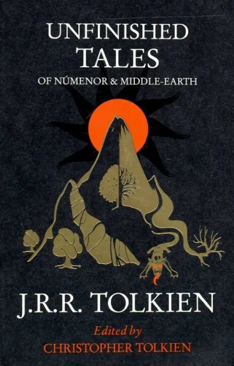 Unfinished Tales of Numenor and Middle-Earth