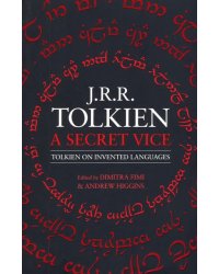 Secret Vice. Tolkien on Invented Languages