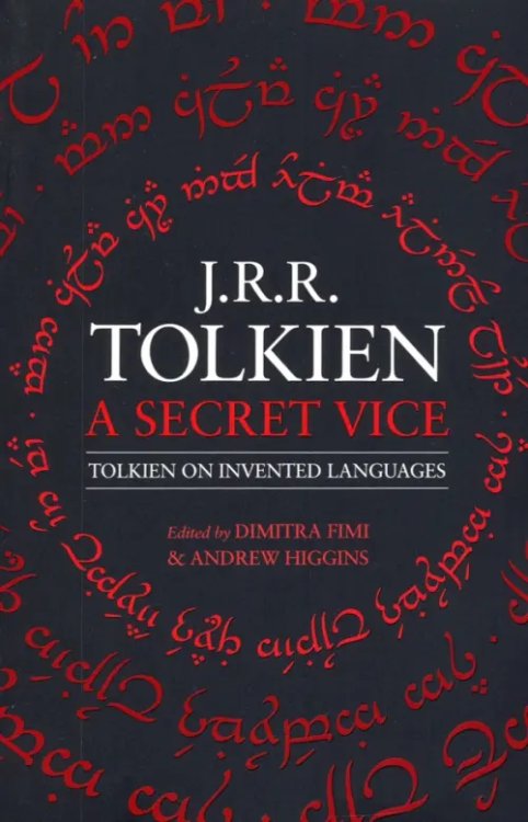 Secret Vice. Tolkien on Invented Languages