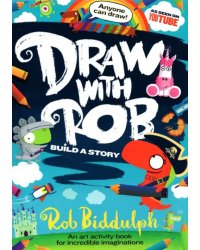 Draw With Rob. Build a Story