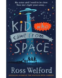 The Kid Who Came from Space