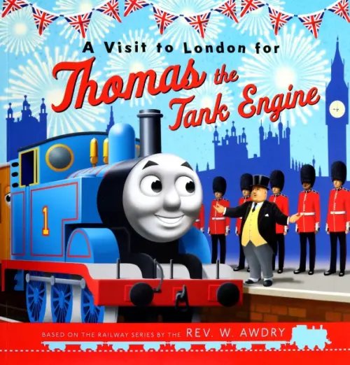 A Visit to London for Thomas the Tank Engine