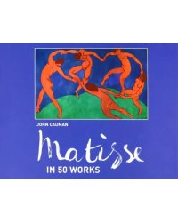 Matisse. In 50 works